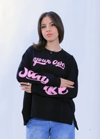 Your Own Sweatshirt - Black
