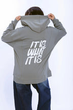 It Is What It Is Hoodie - Grey