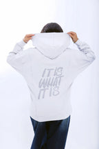 It Is What It Is Hoodie - Light Grey